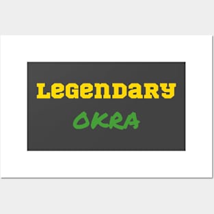Legendary Okra Posters and Art